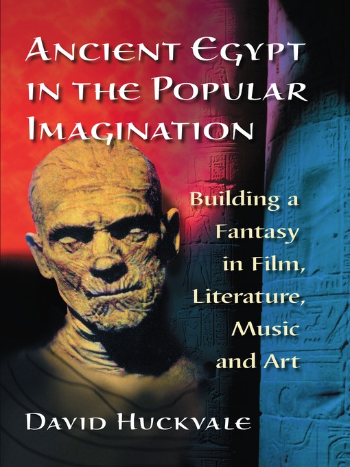 Title details for Ancient Egypt in the Popular Imagination by David Huckvale - Available